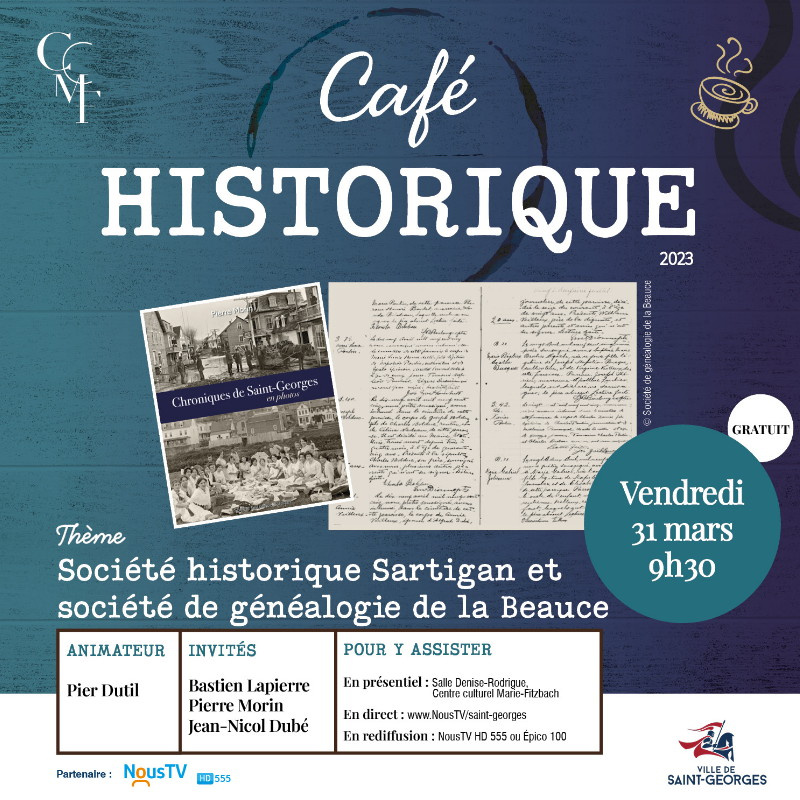 Le prochain Café historique mettra à l'affiche la Société historique Sartigan ainsi que la Société de généalogie de Beauce