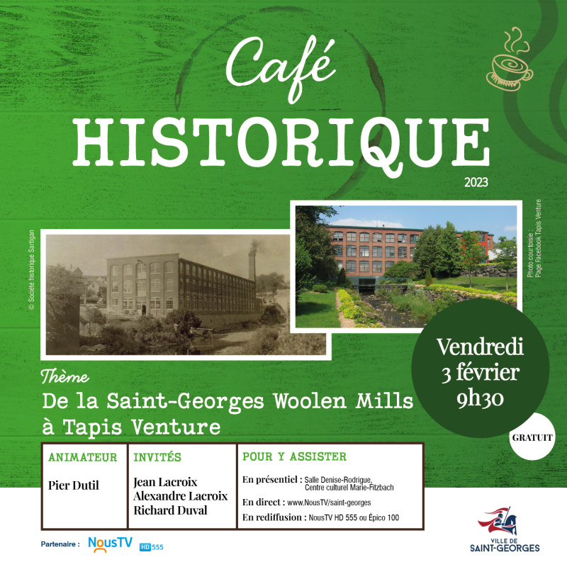 Le prochain Café historique présente la plus vieille entreprise de Saint-Georges.