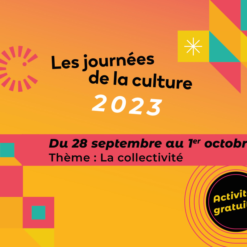Du 28 septembre au 1er octobre, vivez Les journées de la culture 2023 sous le thème : La collectivité